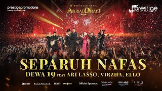 Download lagu Separuh Nafas - Dewa19 Feat Ari Lasso, Virzha, Ello | Konser 51 Tahun Kerajaan Cinta Ahmad Dhani mp3