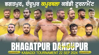 Bhagatpur, Dandupur (Kapurthala) Kabaddi Tournament 22 Sep 2024