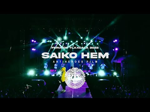 SAIKO HEM FERIA DE TLAXCALA 2022 EN VIVO