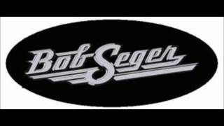 Till It Shines   Bob Seger