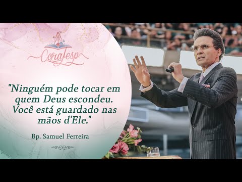 CORAFESP 2023 / Bispo Samuel Ferreira - Tempo de Coroa, Perfume e Roupas de Festa!