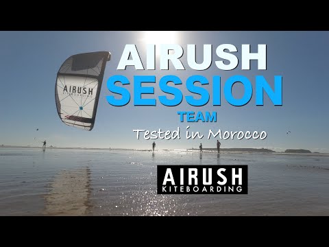 Airush Session, the new Team Edition Tested