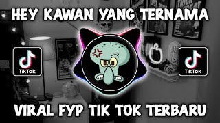 Download lagu DJ HEY KAWAN YANG TERNAMA REMIX VIRAL TIKTOK 2026 mp3