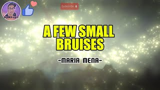 A FEW SMALL BRUISES - MARIA MENA (KARAOKE)