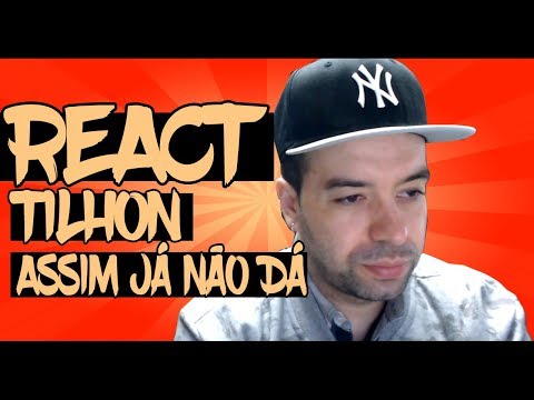 😱 REACT #117 - Tilhon – Assim já não dá (feat. Malabá)