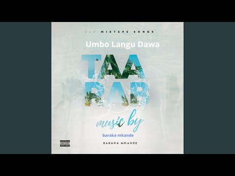Umbo Langu Dawa Sadiq Taarab