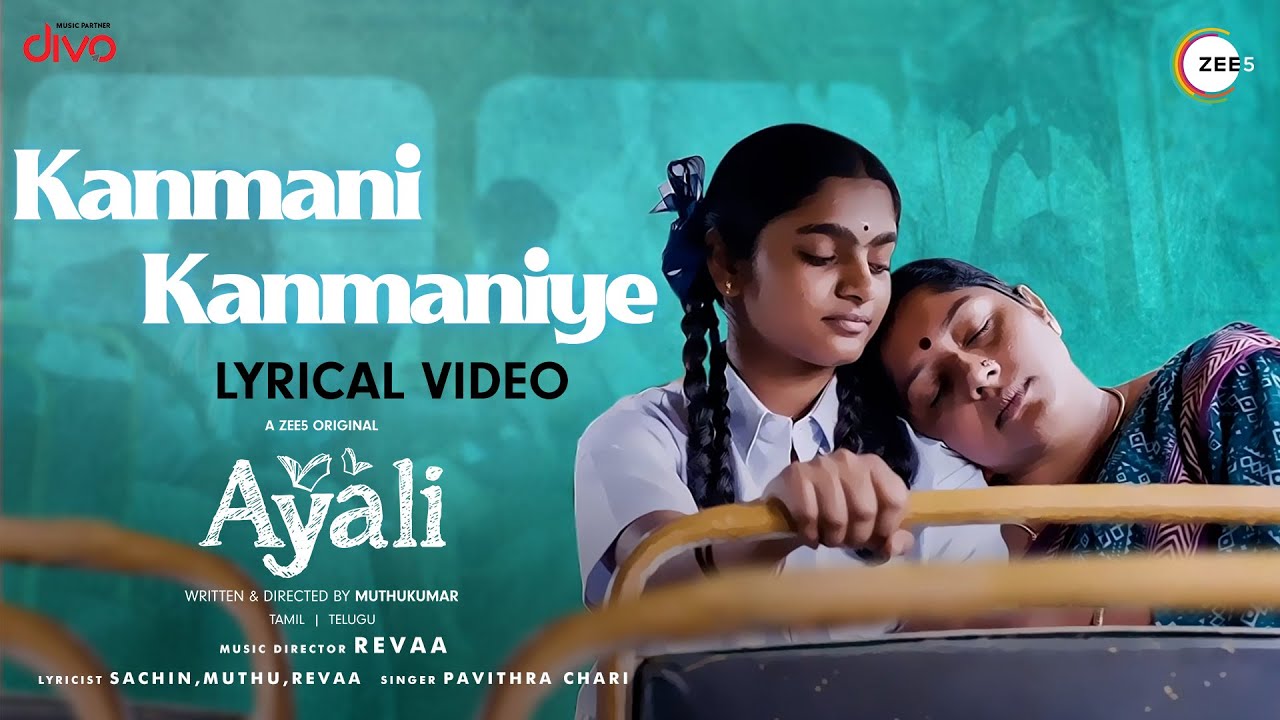 Kanmani Kanmaniye Song Lyrics | Web Series : Ayali 2023 | Pavithra Chari