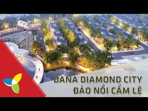 Nhận Đặt Chổ | Dana Diamond City | Siêu Biệt Thự Đảo Nổi