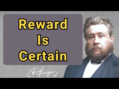 Reward Is Certain | Charles Spurgeon | Devotional | Faith Checkbook