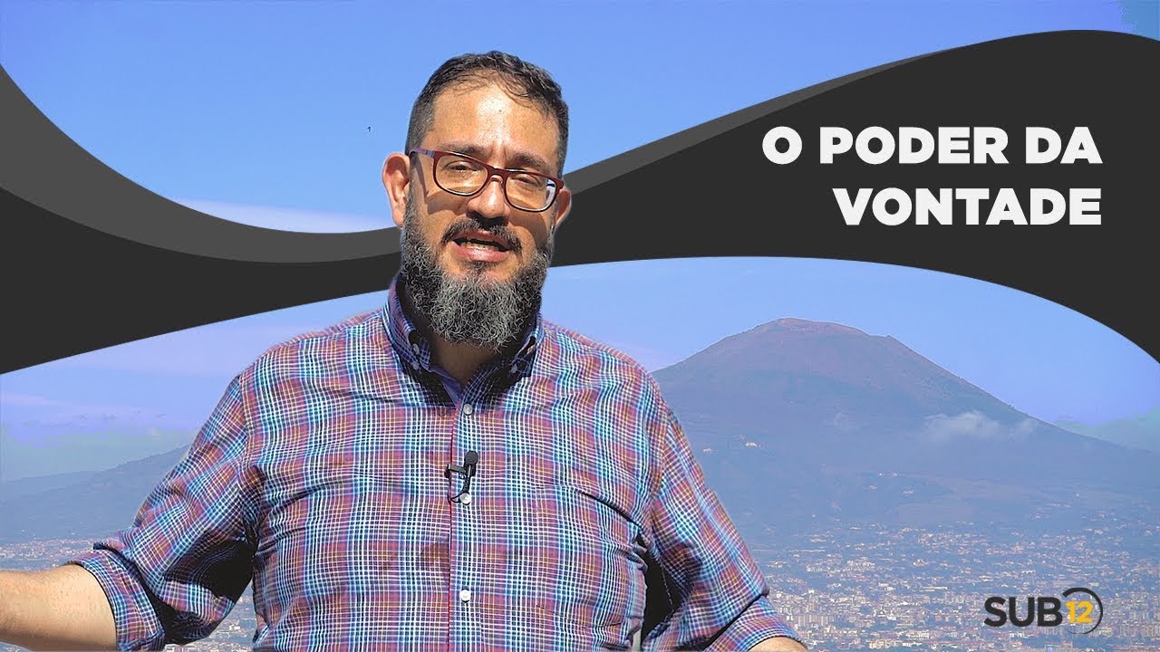 [SUB12] O PODER DA VONTADE - Luciano Subirá