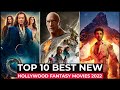 Top 10 Best Fantasy Movies Of 2022 So Far | New Hollywood Fantasy Movies Released in 2022