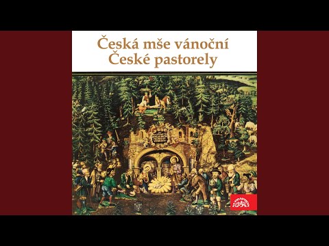 Česká mše vánoční pro sóla, sbor, varhany a orchestr Hej, mistře - Agnus - Nyní se do...