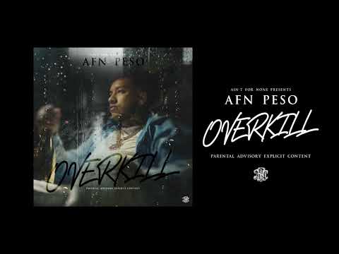 AFN Peso - Overkill (Official Audio)