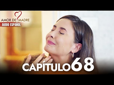 Amor de Madre Capitulo 68 Completo en Español - Serie Turca Doblada al Español | Canım Annem