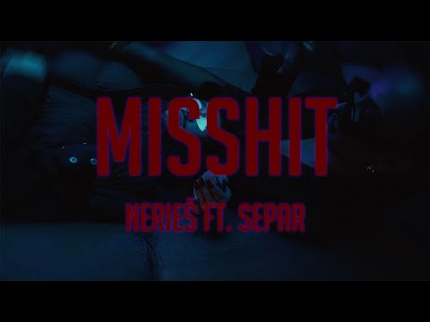 Nerieš - MISSHIT (w/ Separ) on Spotify Charts