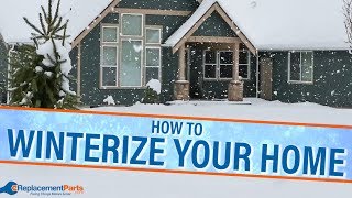 How to Winterize Your Home | eReplacementParts.com