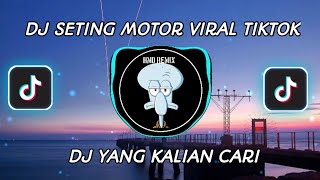 Download lagu DJ SETING MOTOR VIRAL TIKTOK TERBARU 2022....mp3