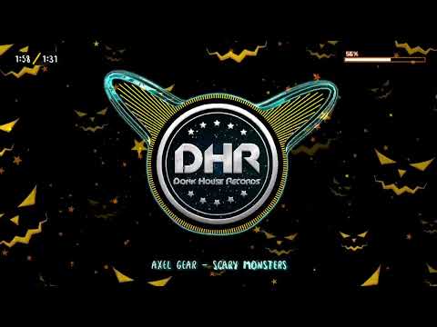 Axel Gear - Scary Monsters - DHR