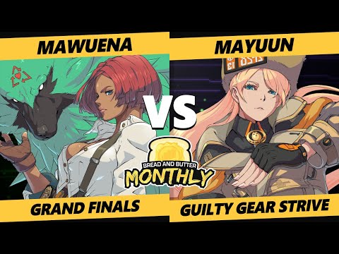 Bread and Butter 33 GRAND FINALS - Mawuena (Giovanna) Vs. Mayuun- [L] (Millia) Guilty Gear Strive