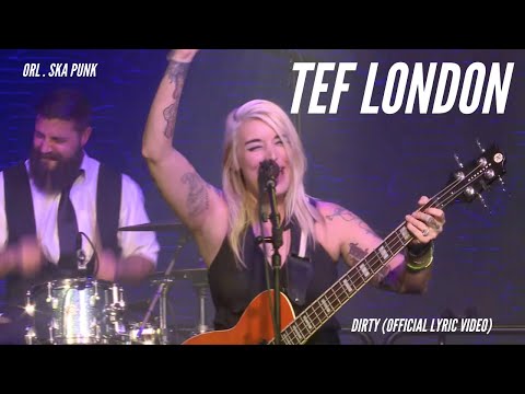 Tef London - Dirty (Official Lyric Video) - Ska Punk