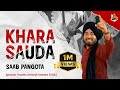 Khara Sauda Official Video Saab Pangota Latest Punjabi Songs 2023