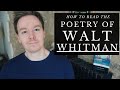 How to Read the Poetry of Walt Whitman ('Song of Myself' Appreciation)