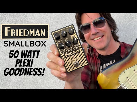 50 WATT PLEXI GOODNESS! Classic TONE! Friedman SMALLBOX pedal