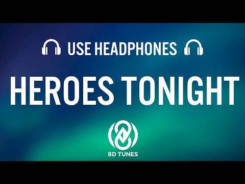 Janji – Heroes Tonight (feat. Johnning) (8D AUDIO) ?