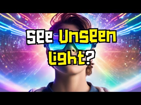 What If You Could See Beyond The Visible Spectrum?