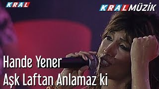 Aşk Laftan Anlamaz ki - Hande Yener