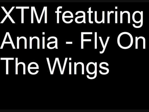 XTM featuring Annia - Fly On The Wings