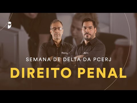Semana de Delta PCERJ - Direito Penal