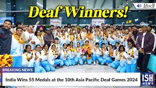 India Wins 55 Medals at the 10th Asia Pacific Deaf Games 2024