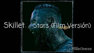 Skillet - Stars (Film Versión) Lyrics