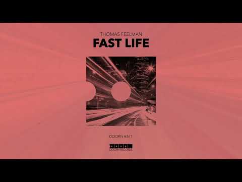 Thomas Feelman - Fast Life (Official Audio)