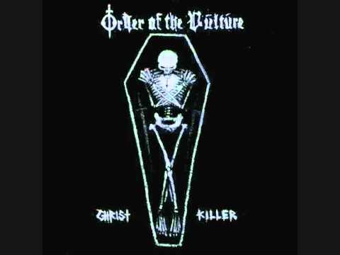 Order Of The Vulture Christ Killer