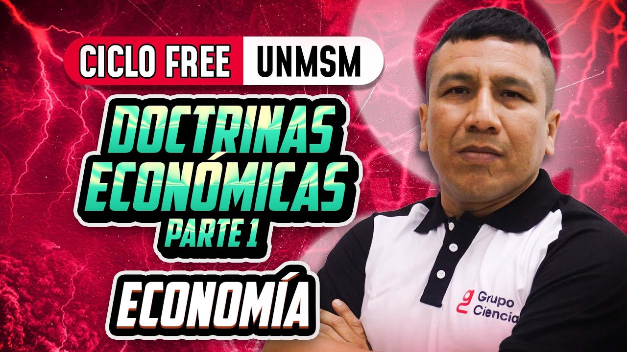 Doctrinas económicas Parte 1 💰 Economía [CICLO FREE]