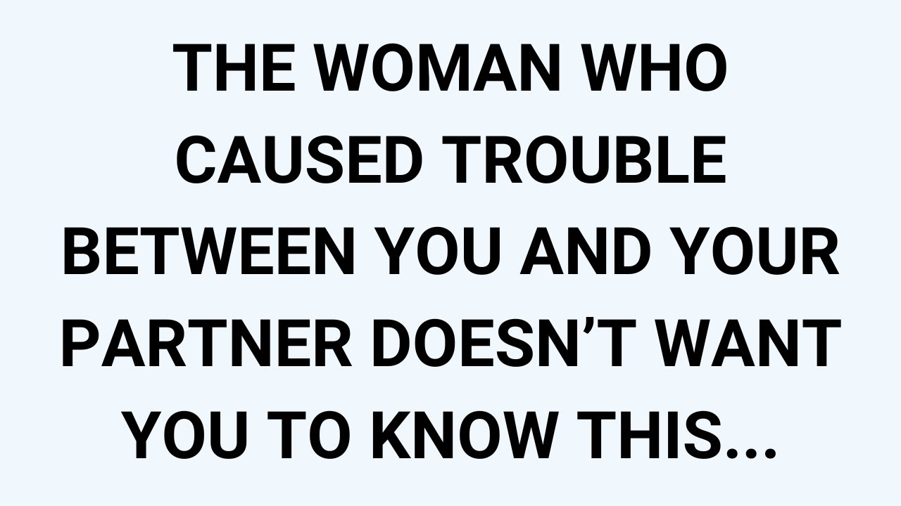 🧾THE WOMAN WHO CAUSED TROUBLE BETWEEN YOU AND YOUR PARTNER DOESN’T WANT YOU TO KNOW THIS...