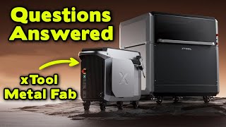 xTool Metal Fab - Answering the Most Asked Questions