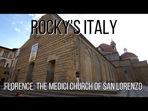 ROCKY'S ITALY: Florence - The Medici Church of San Lorenzo