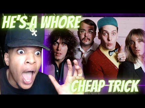 FIRST TIME HEARING | CHEAP TRICK - HE'S A WHORE | REACTION