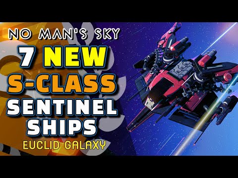 7 BEST S-Class Sentinel Ship Locations | EUCLID GALAXY | No Man's Sky ORBITAL