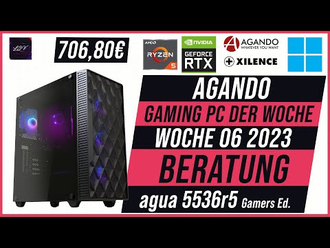 AGANDO Wochenschau #006 | KW 06 2023 | Gaming PC der Woche | Beratung | agua 5536r5 Gamers Ed.