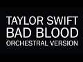 Taylor Swift 'Bad Blood' - Epic Orchestral Cover