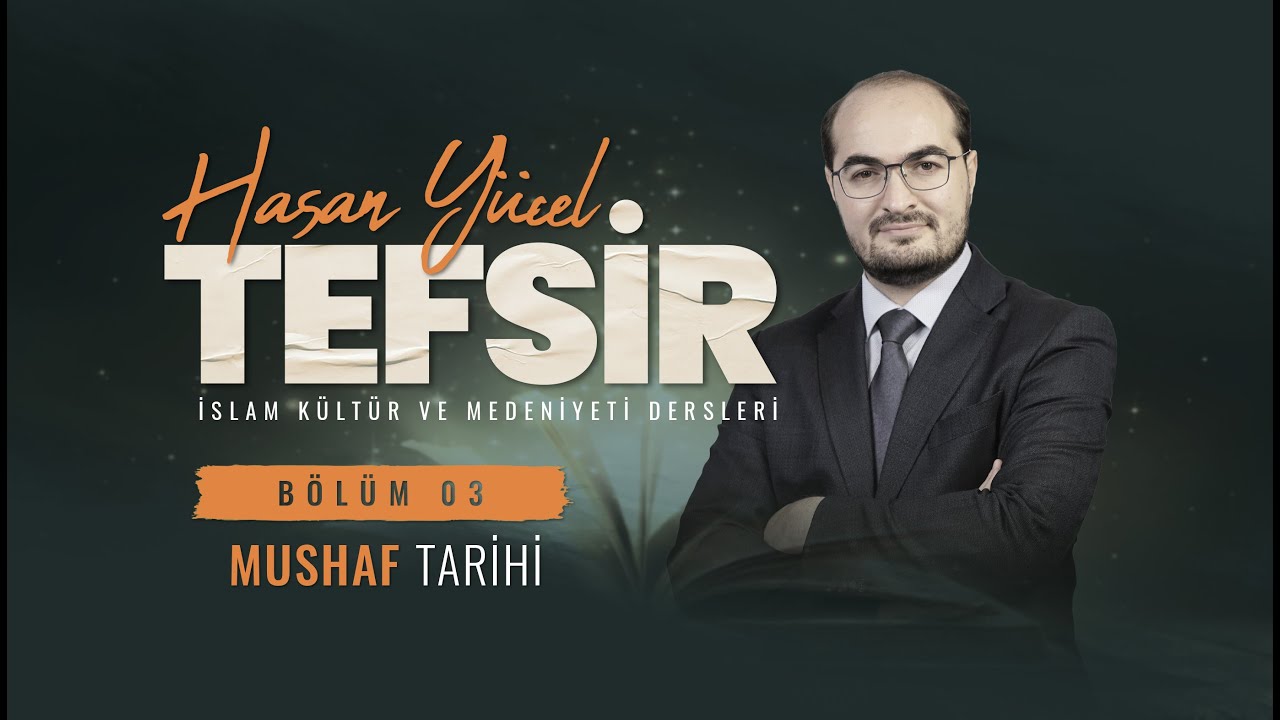 İmam Mushaf - Tefsir Dersleri 3. Bölüm