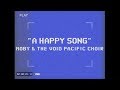 Moby - A Happy Song (Performance video) [Feat. The Void Pacific Choir]