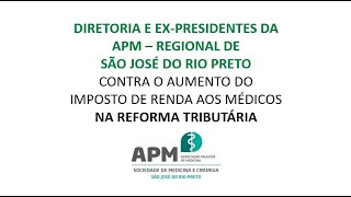APM Rio Preto contra o aumento de impostos à classe médica no projeto de lei 2337/21