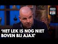 Andy nog niet onder de indruk van Ajax: 'Het lek is nog niet boven' | VERONICA OFFSIDE