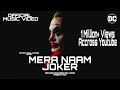 Romeo And Jazzie Mera Naam Joker Tribute To Joker Official Music Video Desi Nerd