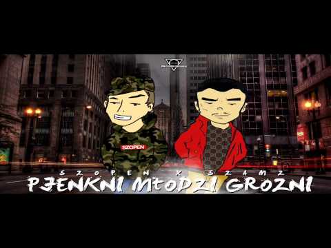 12. Szopen & Szamz - "Ona Jes Piękna" (Prod. Worek x MIGMIG) / Pjenkni Młodzi Groźni (2014)